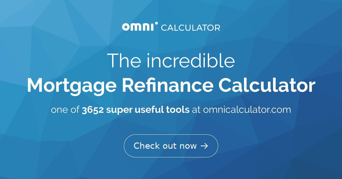 Mortgage Refinance Calculator