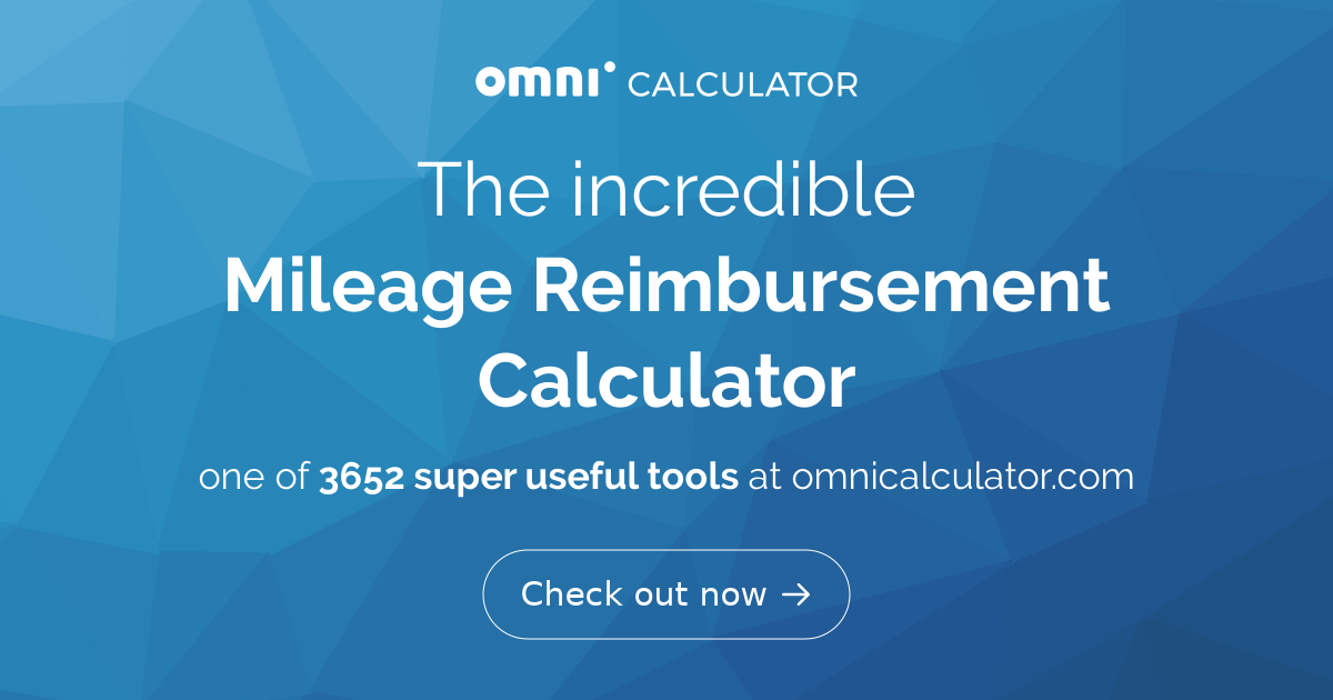 Mileage Reimbursement Calculator