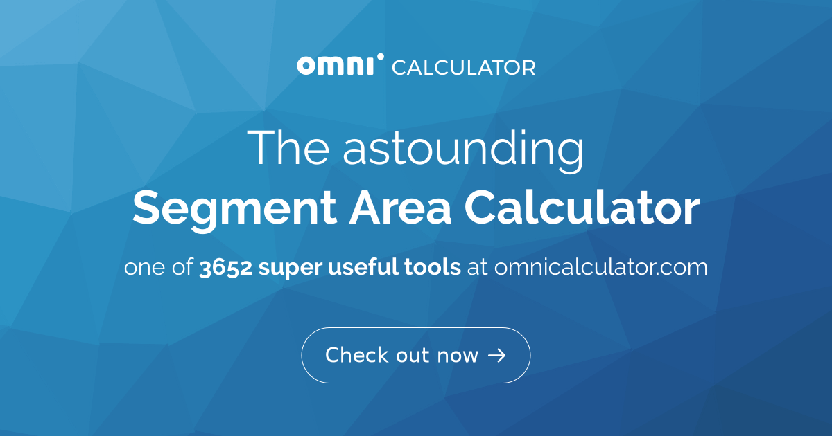 Segment Area Calculator - Find Area, Cord Length and More