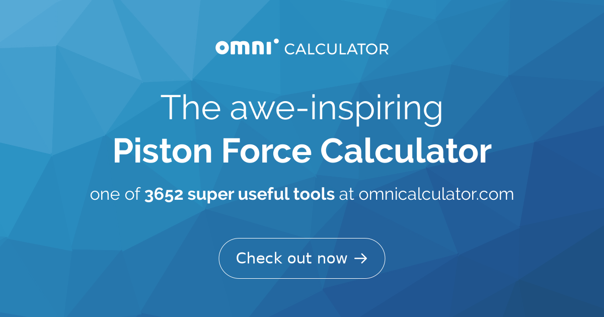 Piston Force Calculator