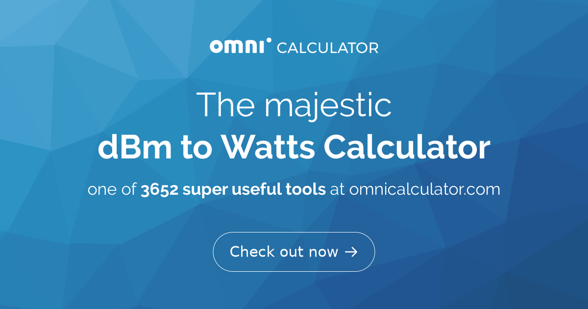 Dbm To Watts Calculator Convert Dbm To Watts