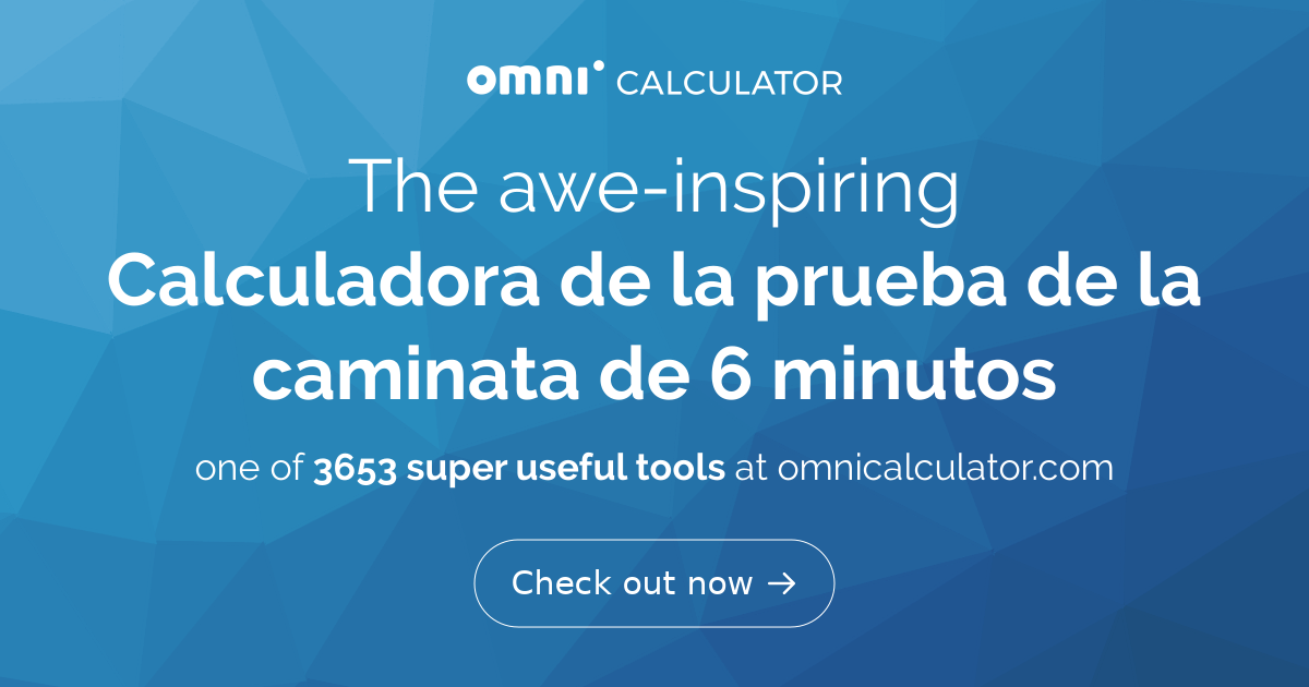 Calculadora De La Prueba De Caminar 6 Minutos