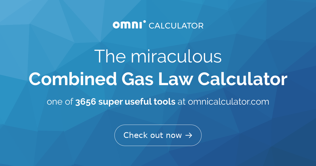 Combined Gas Law Calculator