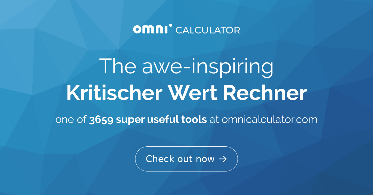Kritischer Wert Rechner