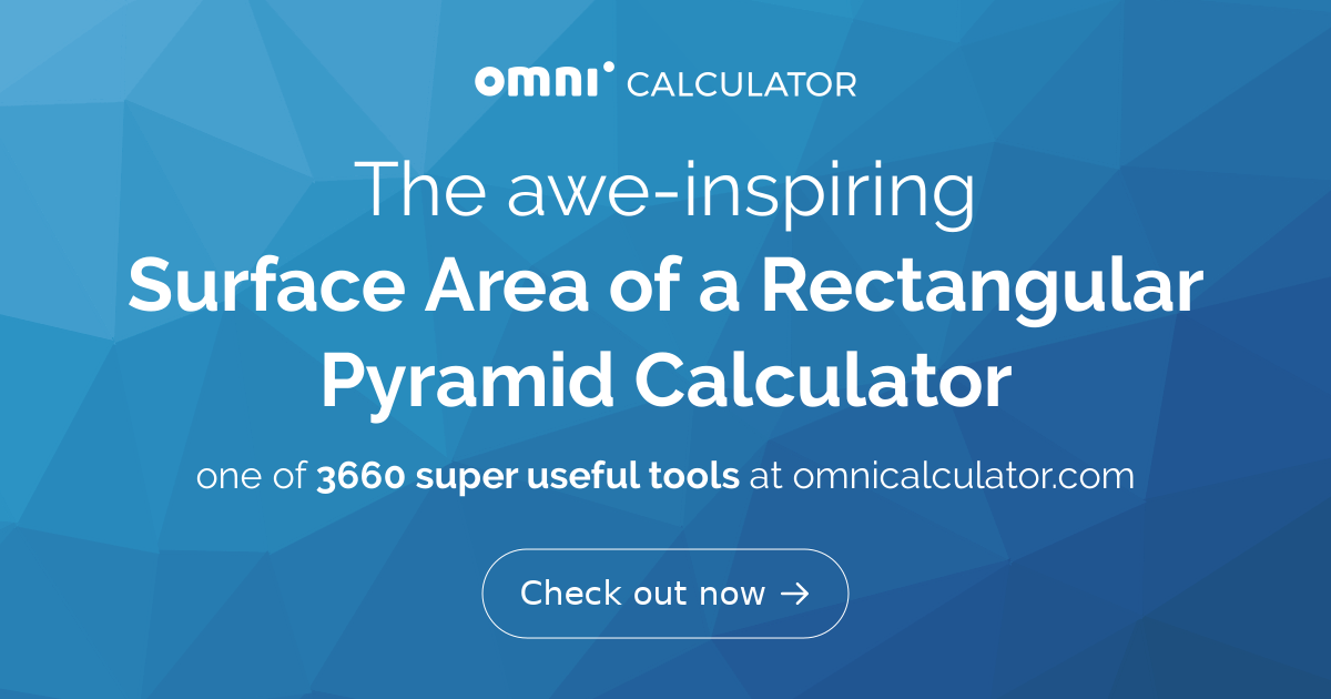 Surface Area of a Rectangular Pyramid Calculator