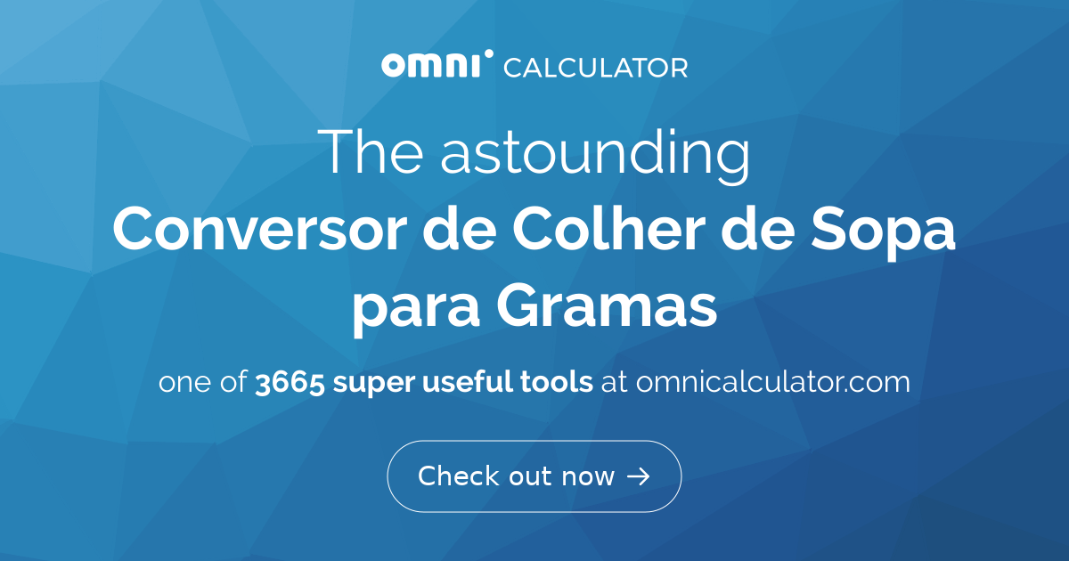 Conversor de Colher de Sopa para Gramas