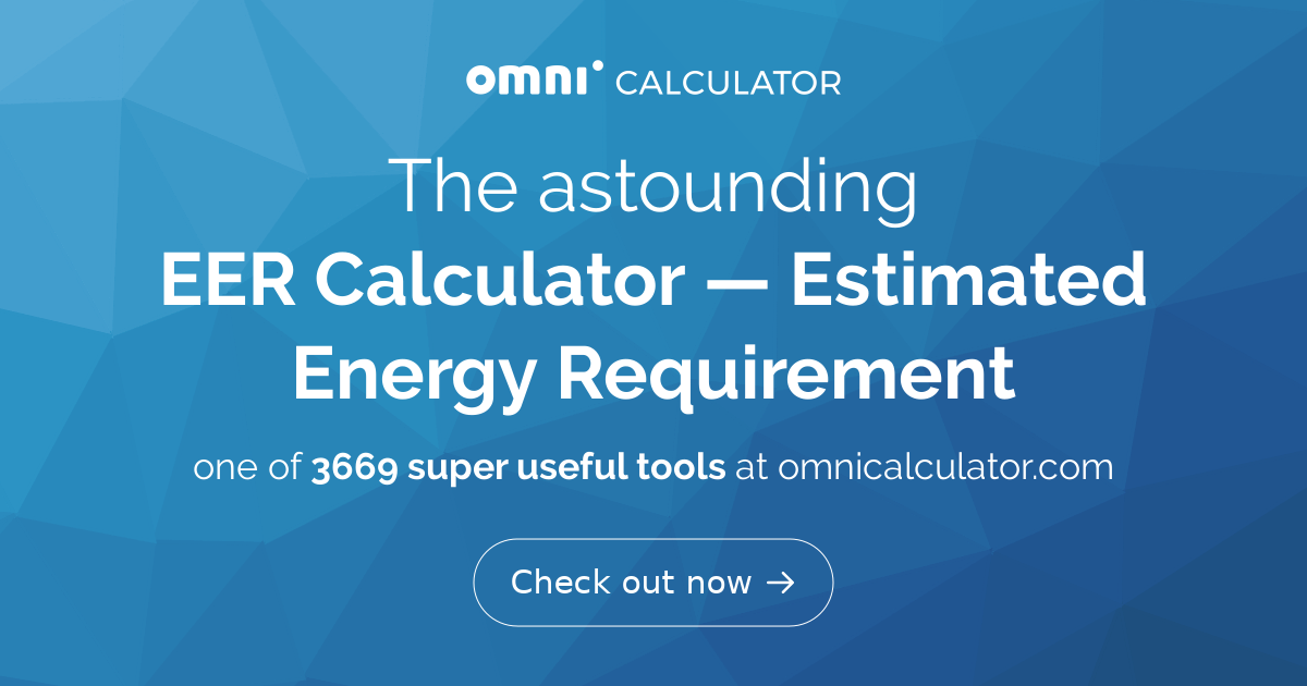 EER Calculator Estimated Energy Requirement
