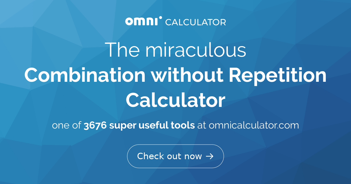 Combination without Repetition Calculator