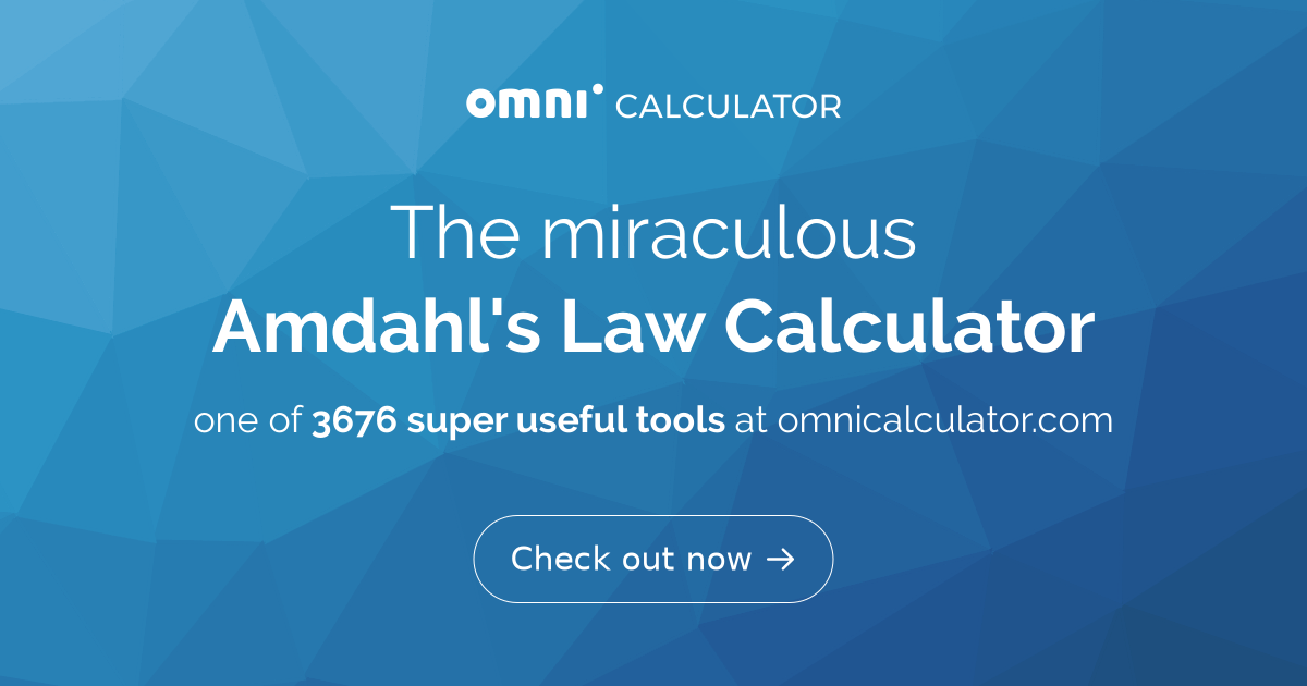 Amdahl's Law Calculator