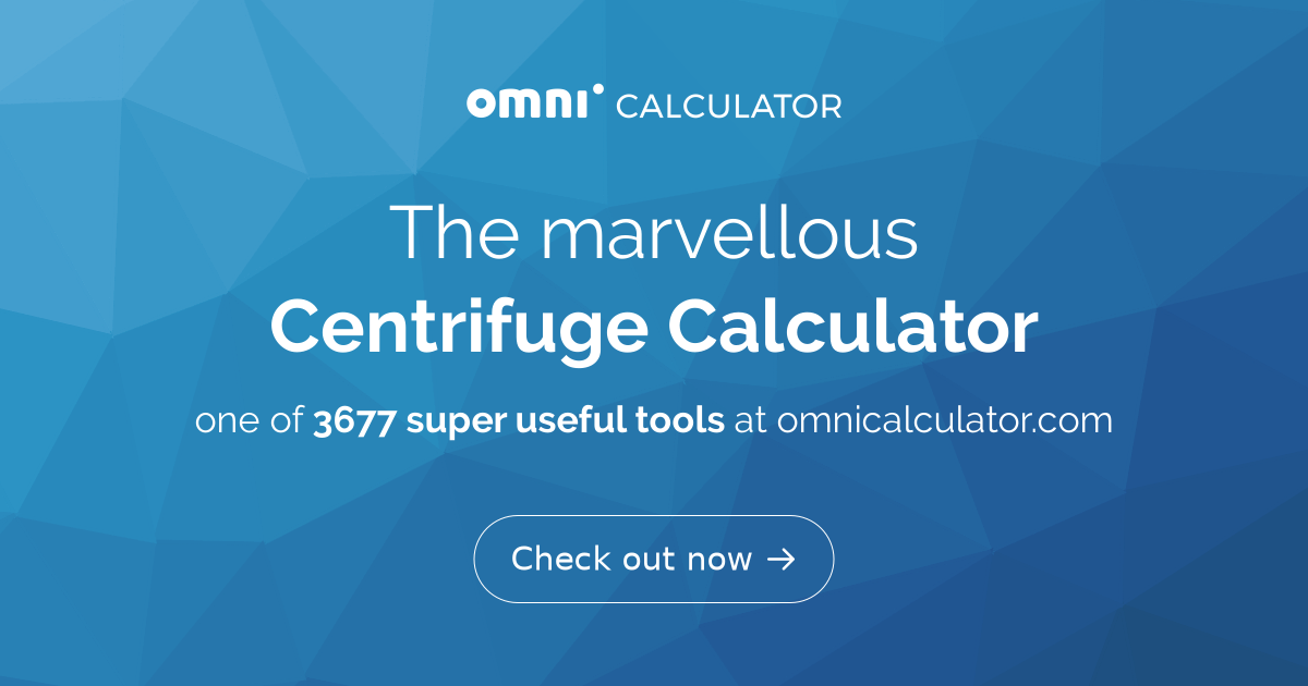 Centrifuge Calculator