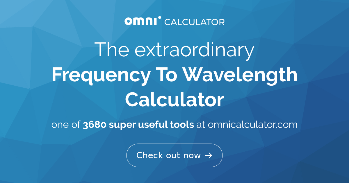 Frequency To Wavelength Calculator
