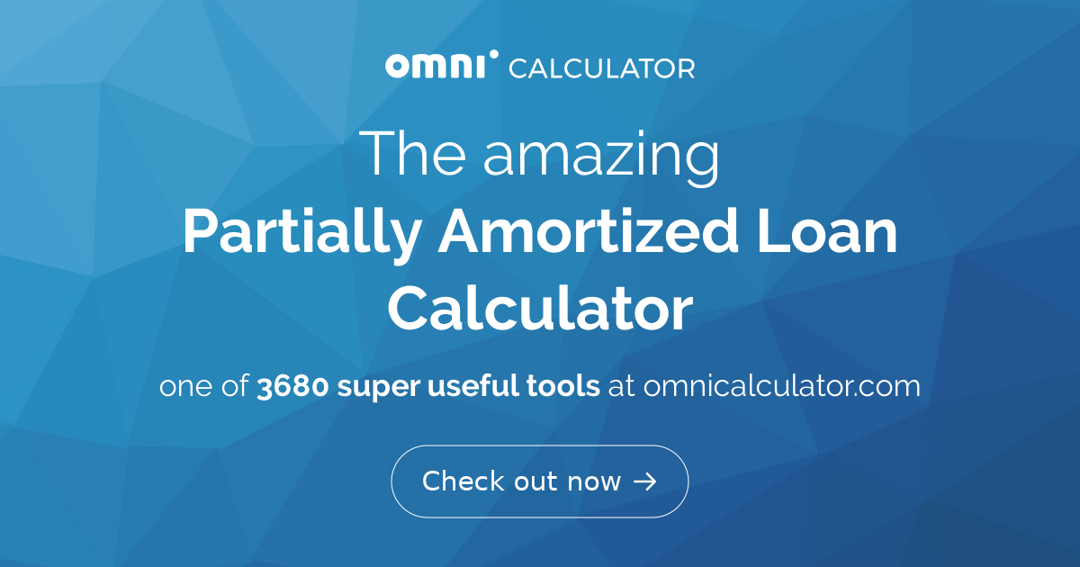 Partially Amortized Loan Calculator