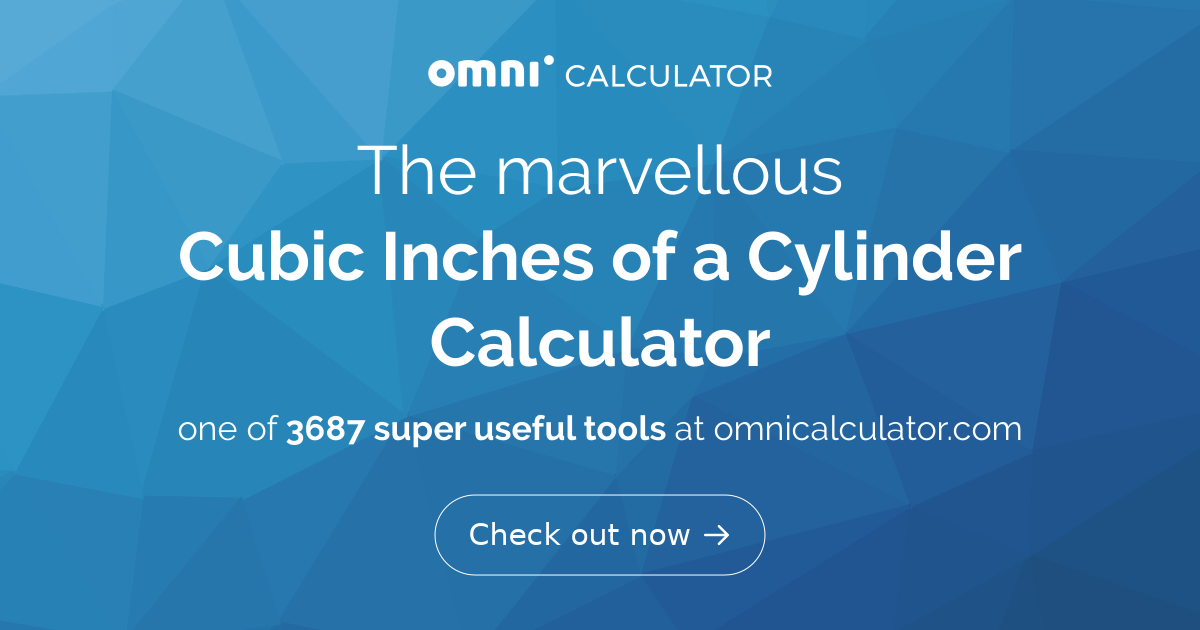 Cubic Inches of a Cylinder Calculator