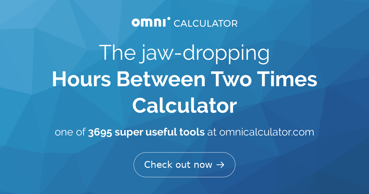 Hours between two times calculator