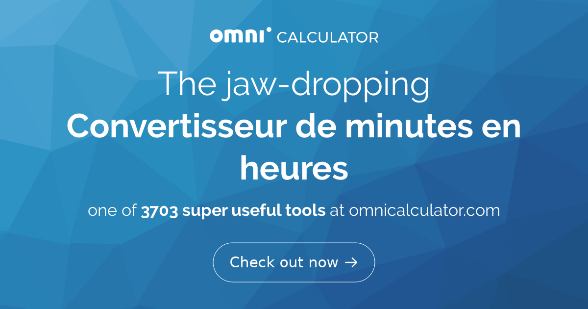 Convertisseur de minutes en heures