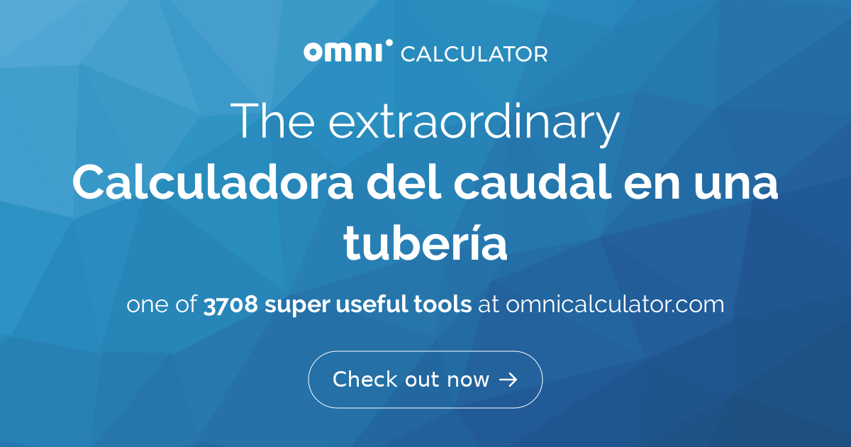 Calculadora del caudal en una tubería