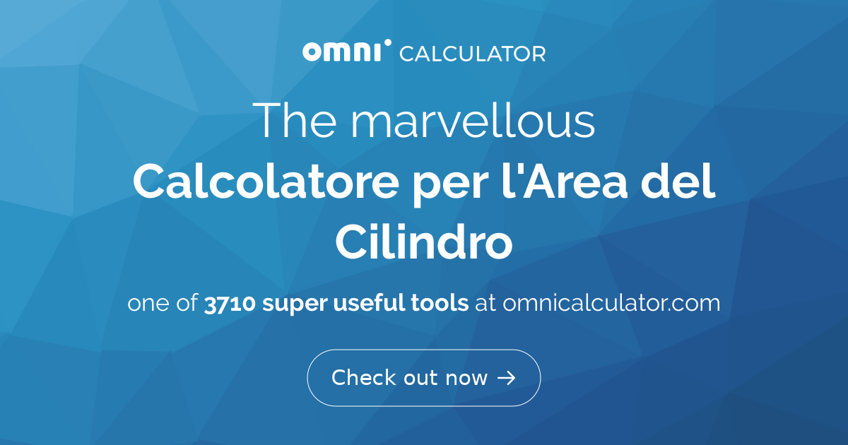 Come Si Calcola L'area Del Cilindro Calcolatore per l'Area del Cilindro | Formula