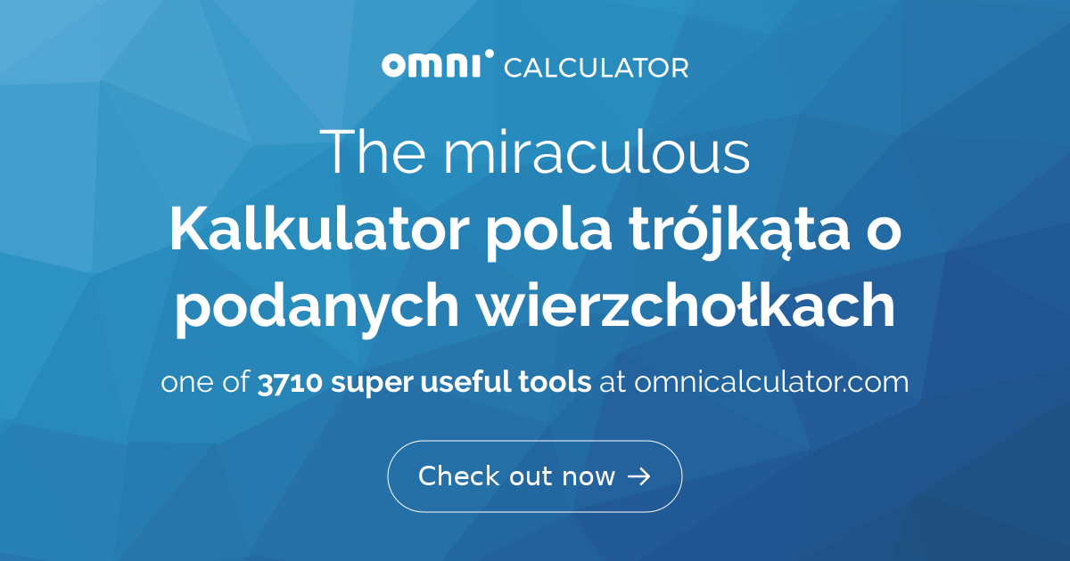 Kalkulator pola trójkąta o podanych wierzchołkach