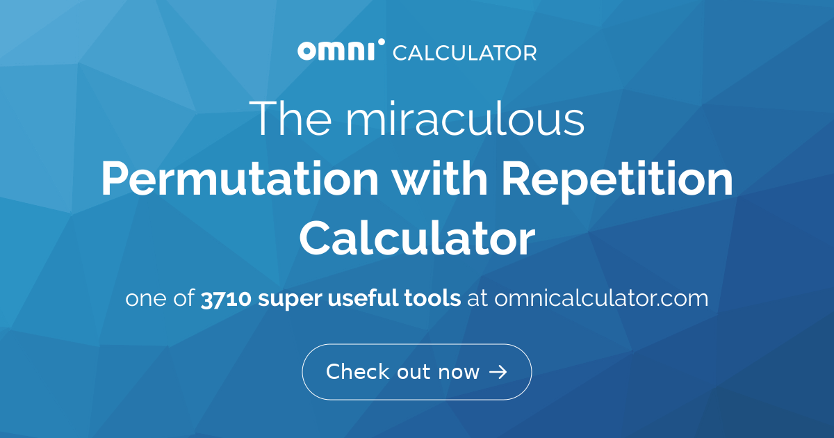 Permutation with Repetition Calculator