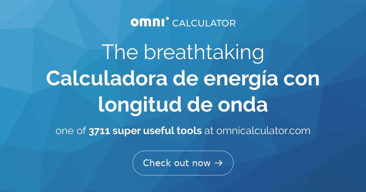 Calculadora De Energ A Con Longitud De Onda