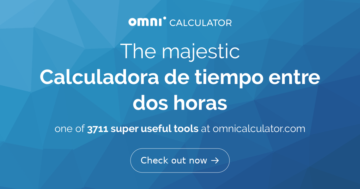 Calculadora de tiempo entre dos horas