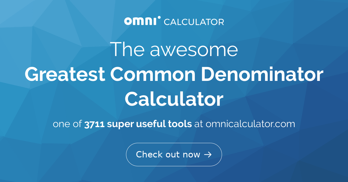 greatest common denominator calculator