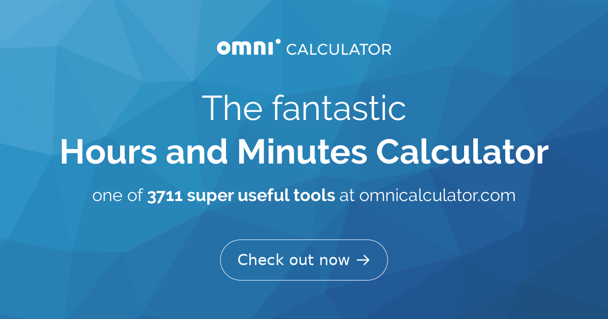 Hours and Minutes Calculator