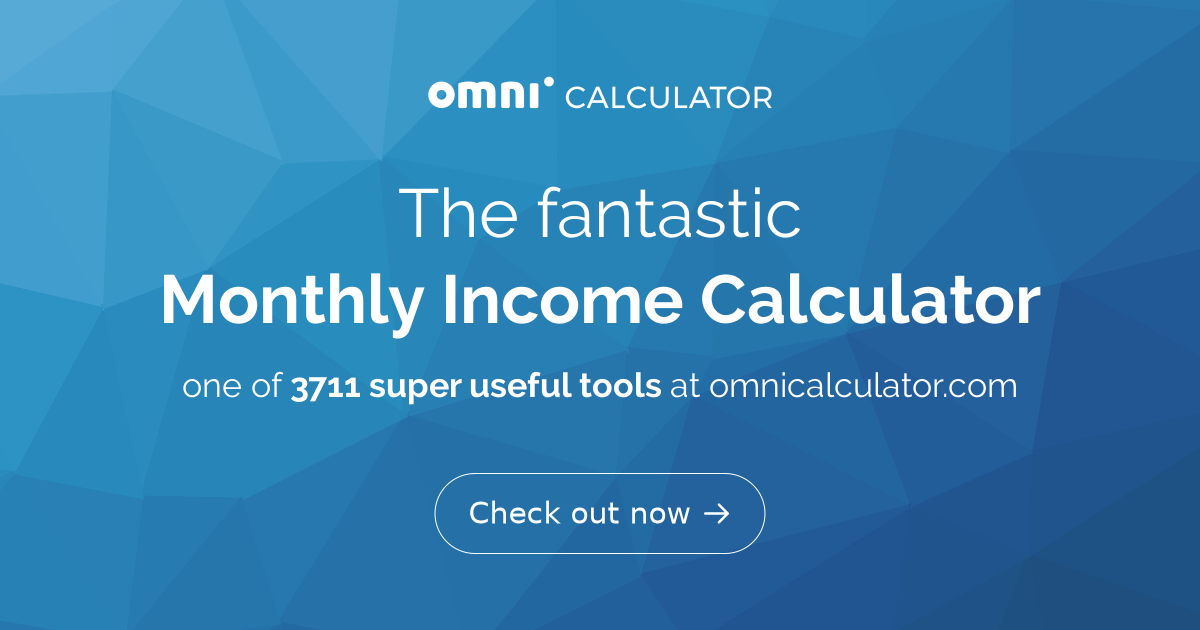 Monthly Income Calculator