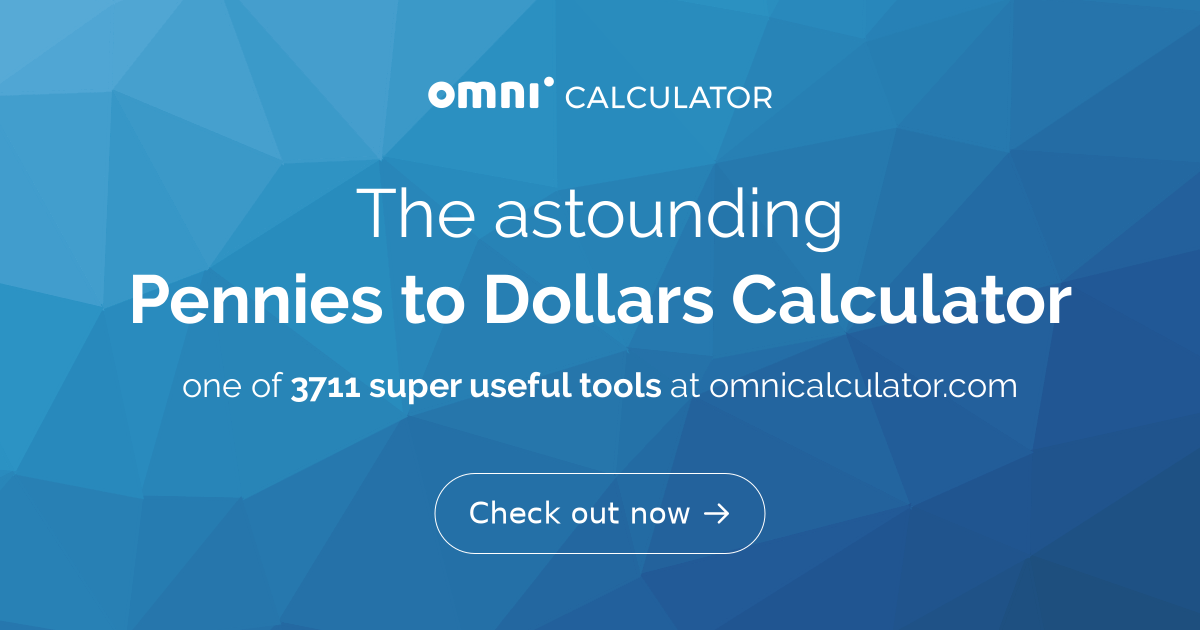 Pennies to Dollars Calculator