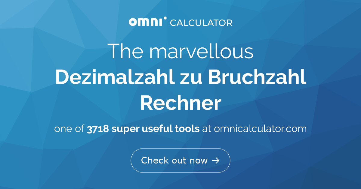 bruch in dezimalzahl umwandeln rechner