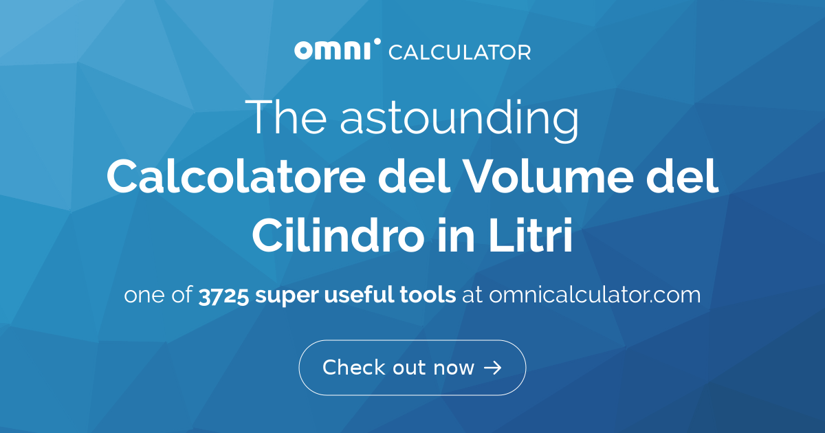 Calcolo Volume Cilindro In Litri Online