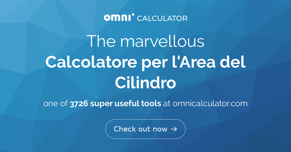 Come Si Calcola L'area Del Cilindro Calcolatore per l'Area del Cilindro | Formula