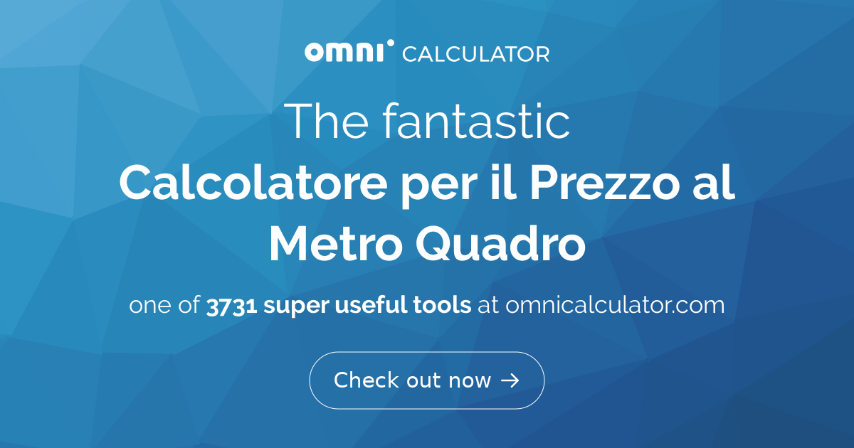 Calcolatore per il Prezzo al Metro Quadro