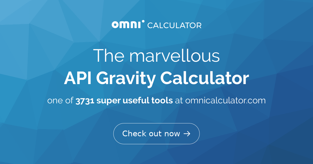 Api Specific Gravity API Gravity Calculator