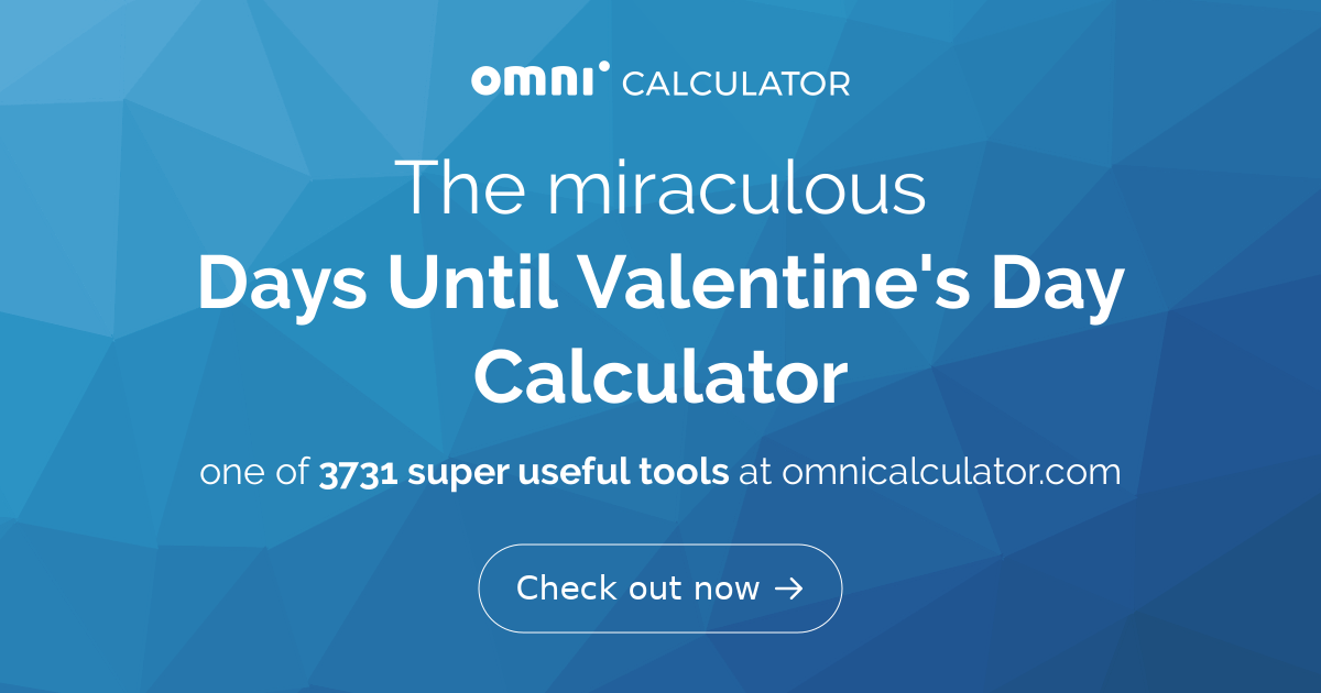 Days Until Valentine's Day Calculator