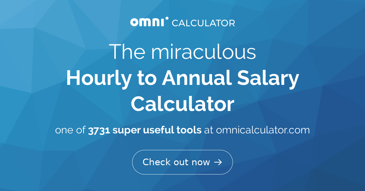 Hourly to Annual Salary Calculator