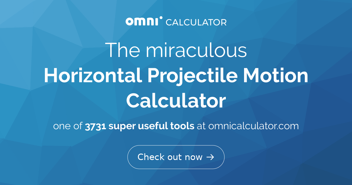 Horizontal Projectile Motion Calculator