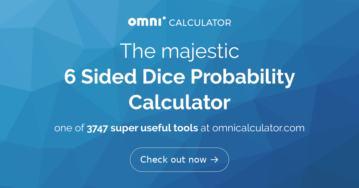 Dice Math Calculator 6 Sided Dice Probability Calculator