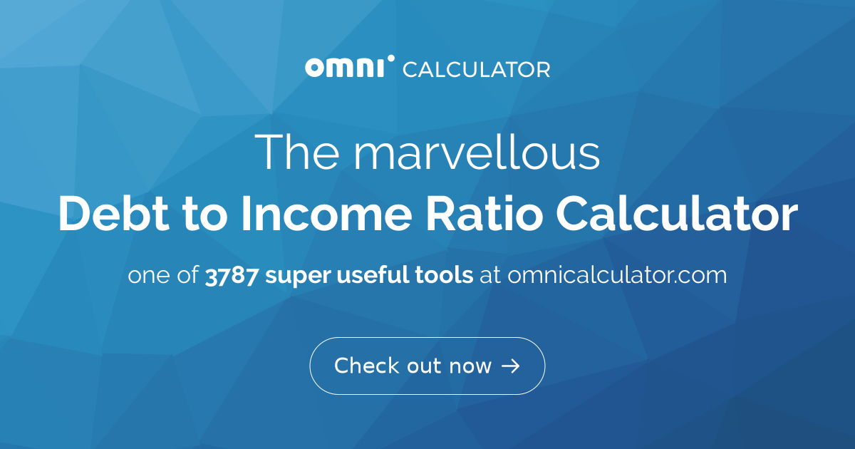 What Is A Good Debt To Income Ratio Calculator