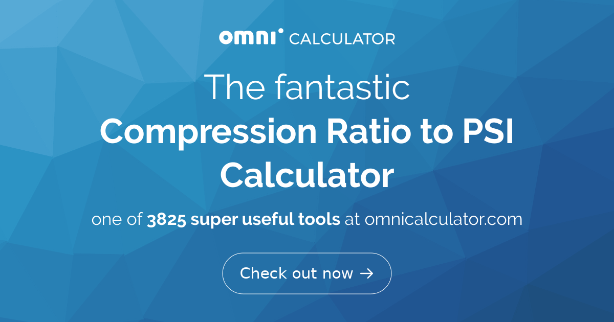 Compression Ratio Calculation Program Compression Ratio to PSI Calculator