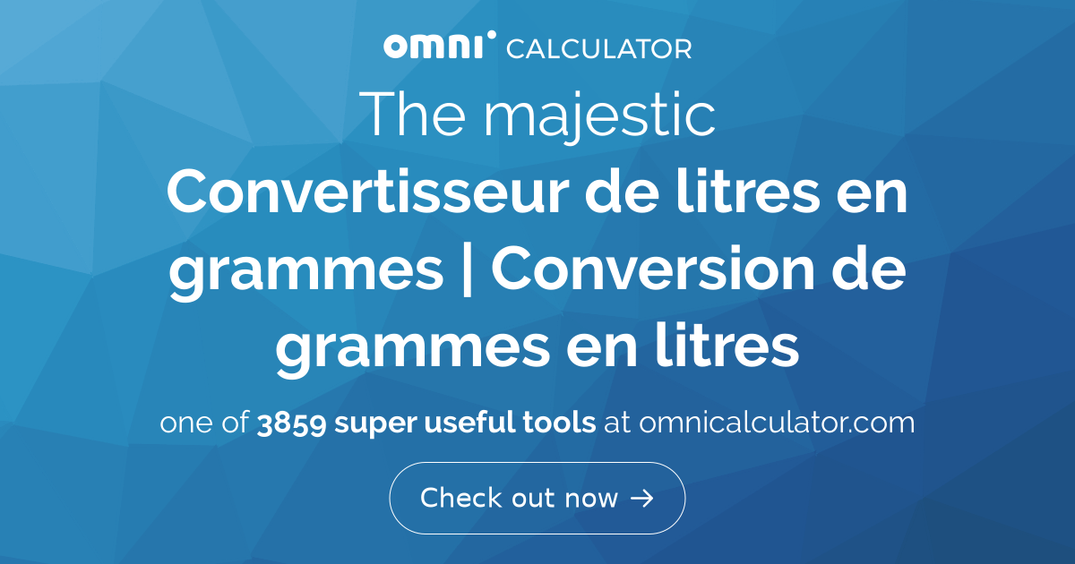Convertisseur de litres en grammes | g en L | L en g