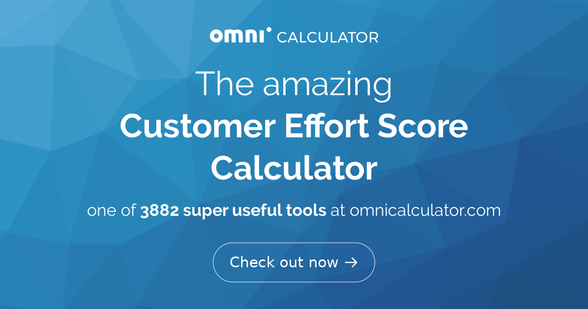 Customer Effort Score Calculator
