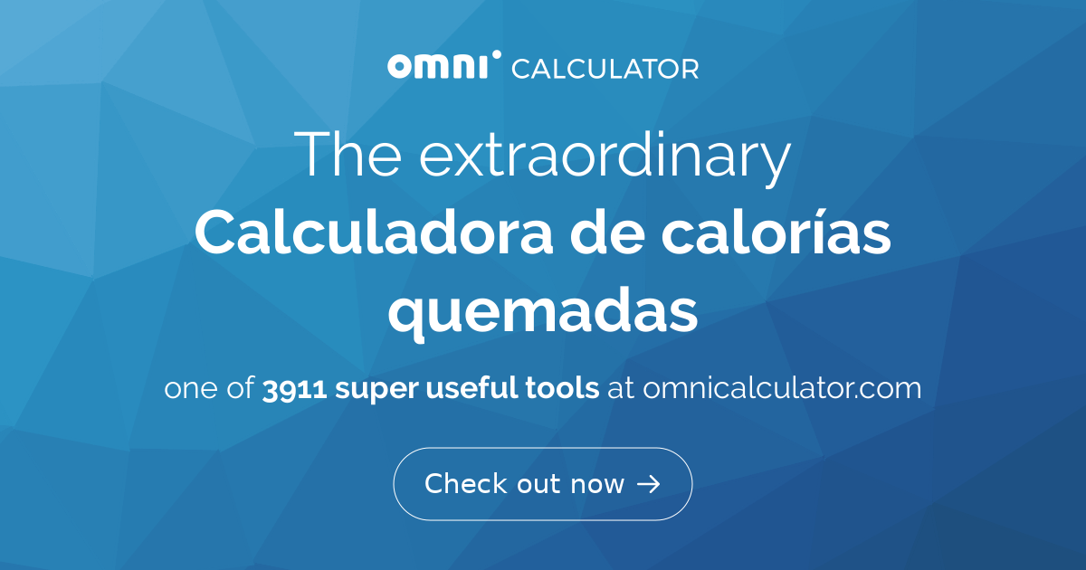 calorias gastadas calorias caminar 40 minutos Calculadora de calorías quemadas