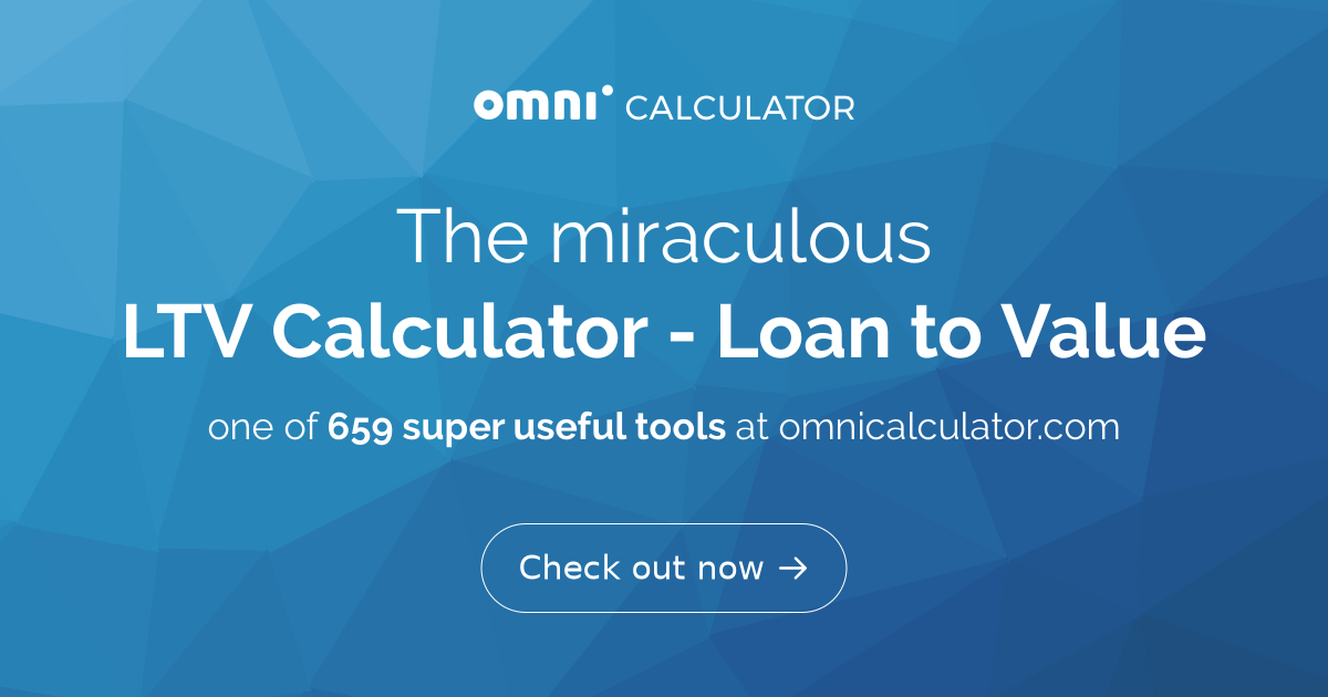 LTV Calculator - Loan to Value - Omni