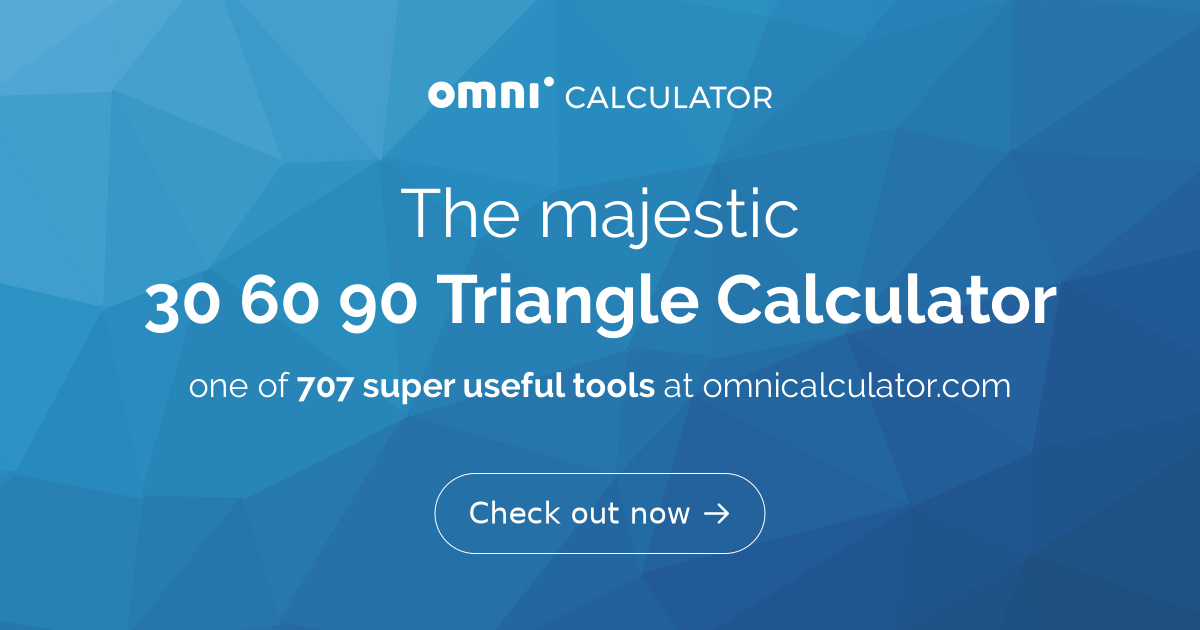 30 60 90 triangle calculator formula rules omni