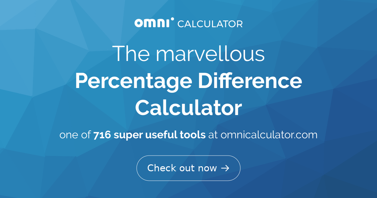 Percentage Difference Calculator - Omni