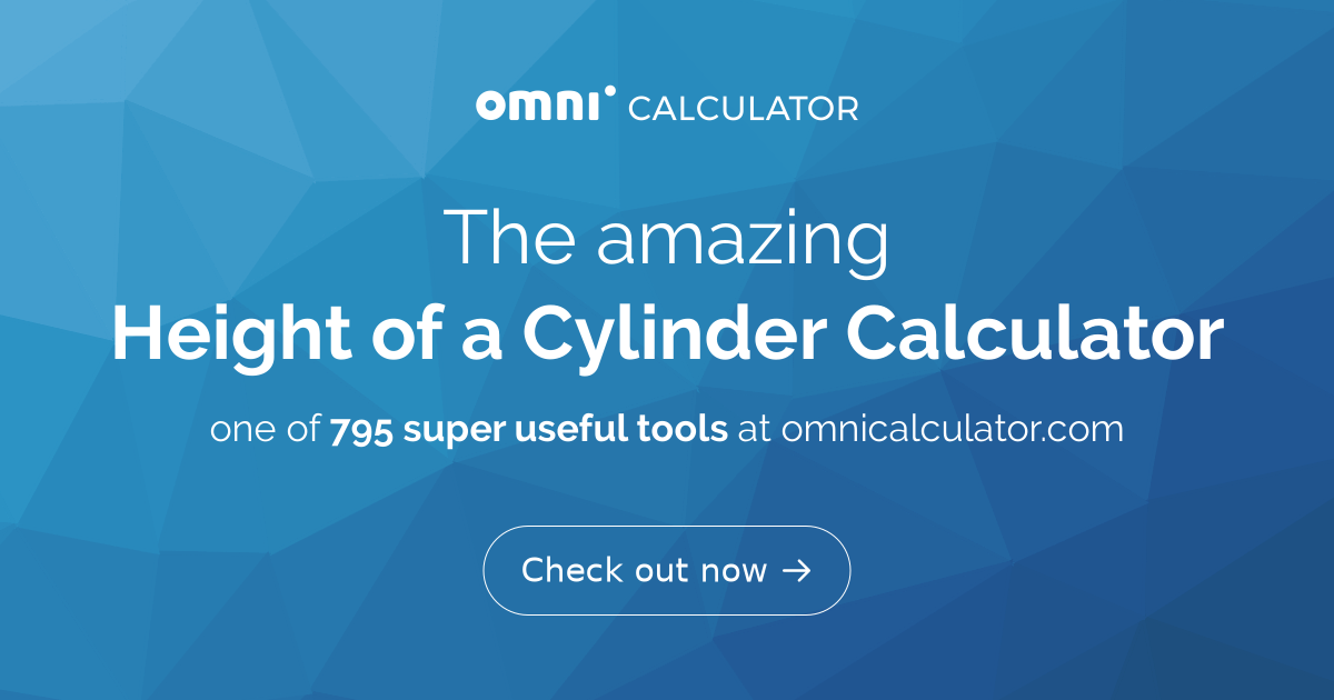 Height of a Cylinder. Calculator Formula Omni