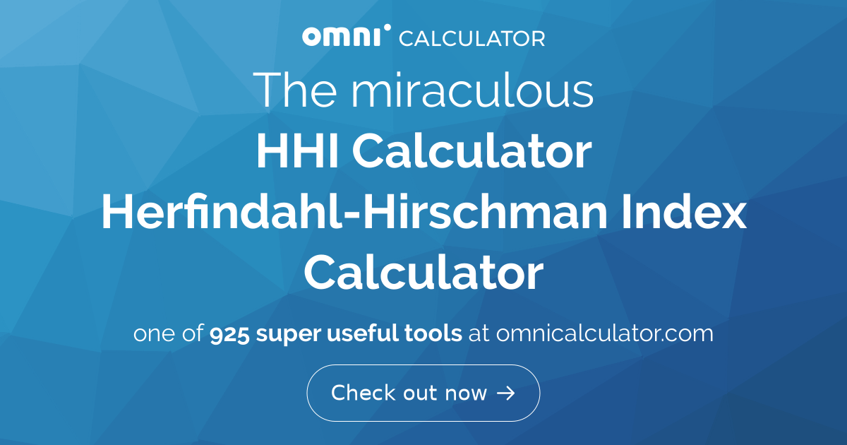 HHI Calculator | Herfindahl-Hirschman Index Calculator - Omni